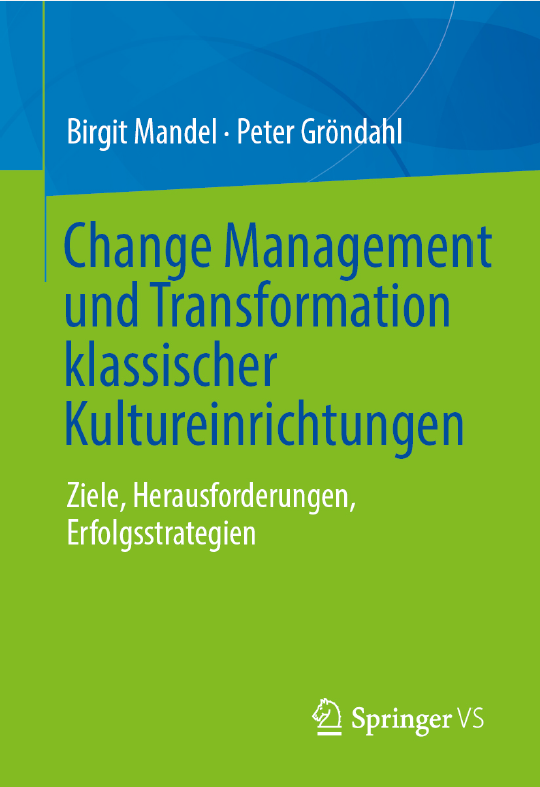 Buchcover Mandel/Gröndahl: Change Management und Transformation klassischer Kultureinrichtungen